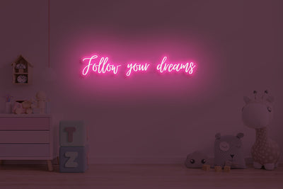 Follow your dreams