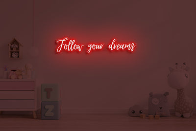 Follow your dreams