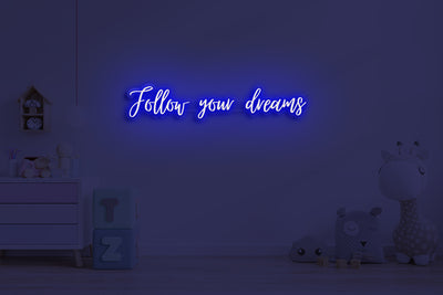 Follow your dreams